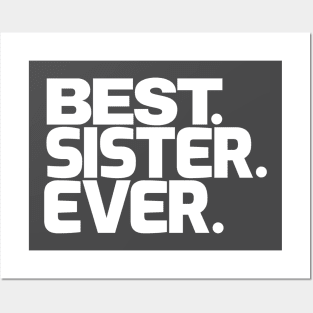 Sister Shirt, Sister T Shirt, Gift for Sister, World's Best Sister, Bella Canvas shirt, Best Sister Ever T Shirt Posters and Art